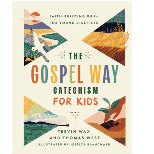 The Gospel Way Catechism for Kids: Faith-Building Q&As for Young Disciples