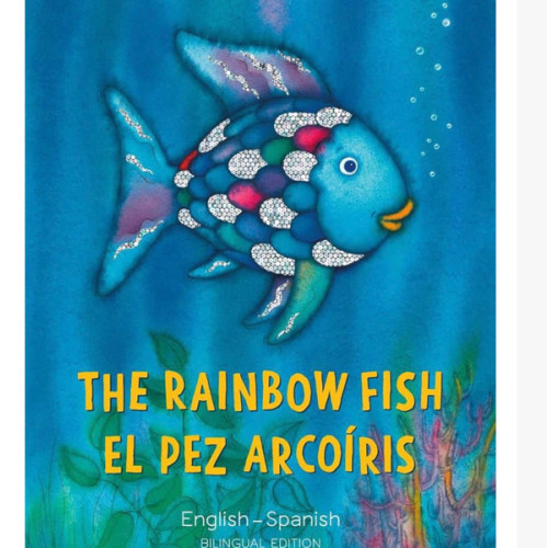 The Rainbow Fish/El Pez Arcoíris English/Spanish: (Bilingual Edition) (bilibri) (Spanish Edition)