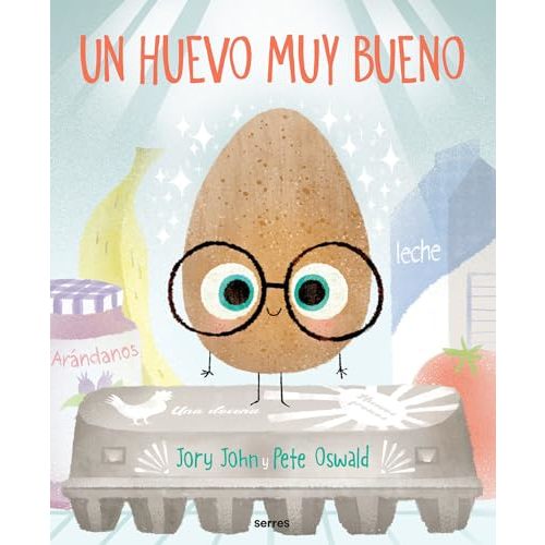 Un huevo muy bueno / The Good Egg (Spanish Edition)