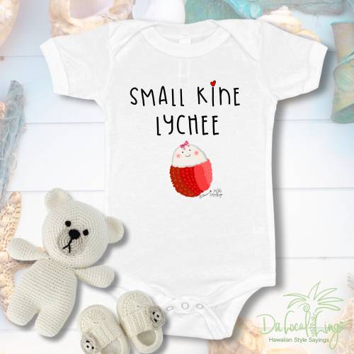 Small Kine Lychee, Hawaiian Dakine sayings, cute little baby Lychee, baby girl bodysuit