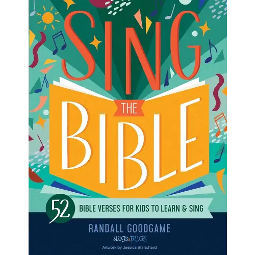 Sing the Bible: 52 Bible Verses for Kids to Learn and Sing