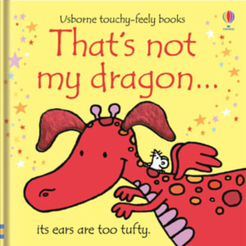 That's Not My Dragon by Fiona Watt | Usborne Touchy-Feely Baby Book | 9781409525486 | Booktopia