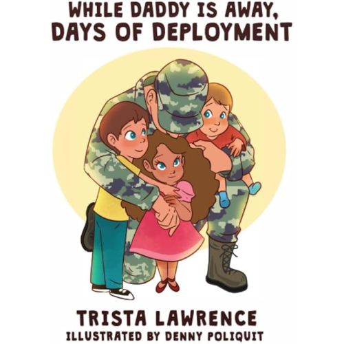 While Daddy Is Away,: Days of Deployment Paperback – November 20, 2021