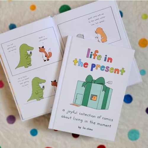 Life in the Present by Liz Climo | Hachette Book Group