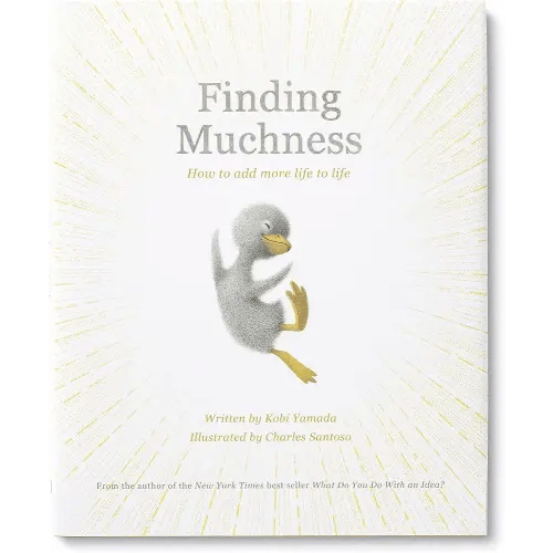 Finding Muchness (Add More Goodness)