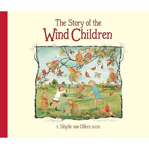 The Story of the Wind Children Hardcover – Picture Book, September 7, 2021