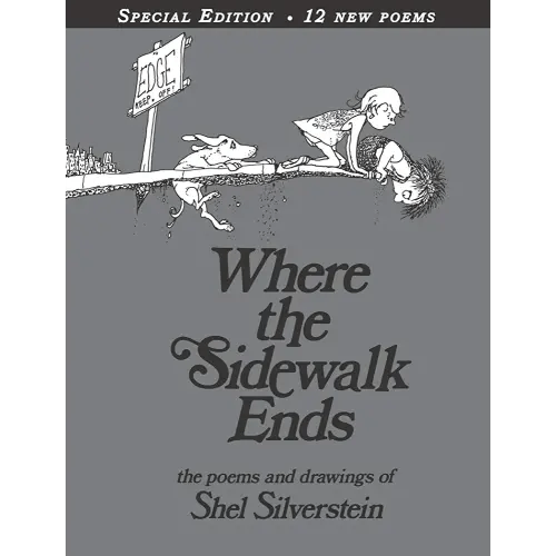 Where the Sidewalk Ends with 12 Extra Poems: Poems and Drawings