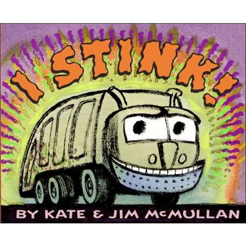 I Stink! by Kate McMullan, Jim McMullan, Paperback | Barnes & Noble®