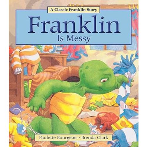 Franklin Is Messy