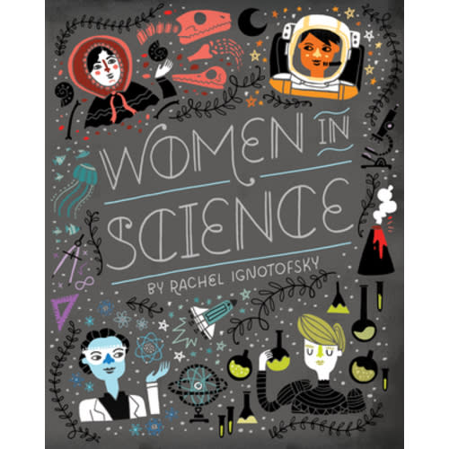 Women in Science a book by Rachel Ignotofsky - Bookshop.org US