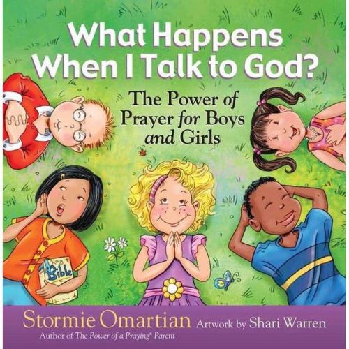 What Happens When I Talk to God? - (Power of a Praying Kid) by Stormie Omartian (Hardcover)