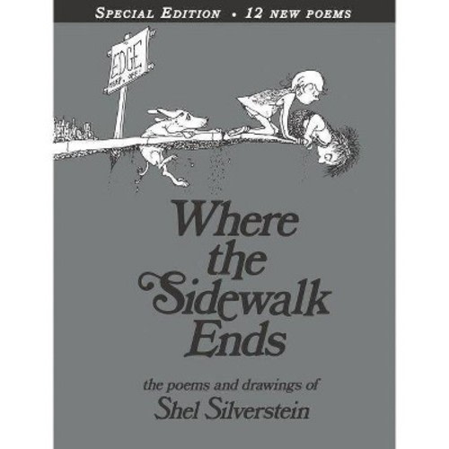 Where the Sidewalk Ends: Poems and Drawings   by Shel Silverstein