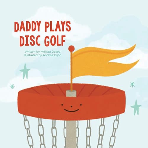 Daddy Plays Disc Golf Paperback – September 28, 2020