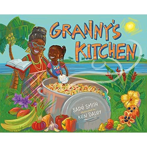 Granny's Kitchen: A Jamaican Story of Food and Family