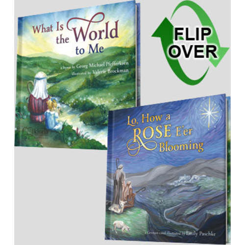 Lo, How a Rose E’er Blooming / What Is the World to Me