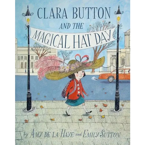 CLARA BUTTON & THE MAGICAL HAT DAY (PAPERBACK) /ANGLAIS