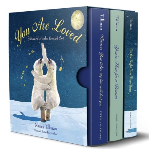 You Are Loved: Nancy Tillman 3 Board Books Boxed Set: On the Night You Were Born, You're Here for a Reason, and Wherever You Are My Love Will Find You