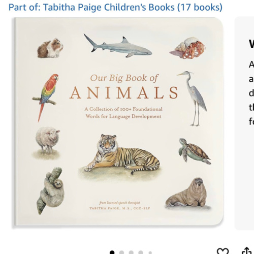 Our Big Book of Animals: First 100 Animal Words for Language Development, including Farm, Jungle, Pets, Bugs, and More (Tabitha Paige Children's Book Series)