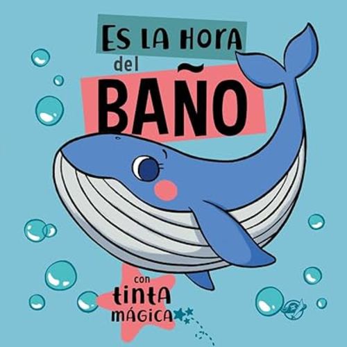 Es la hora del baño (3) (Mis primeros cuentos de bebé) (Spanish Edition)