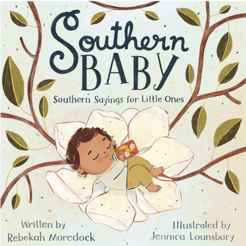 Southern Baby: Southern Sayings for Little Ones