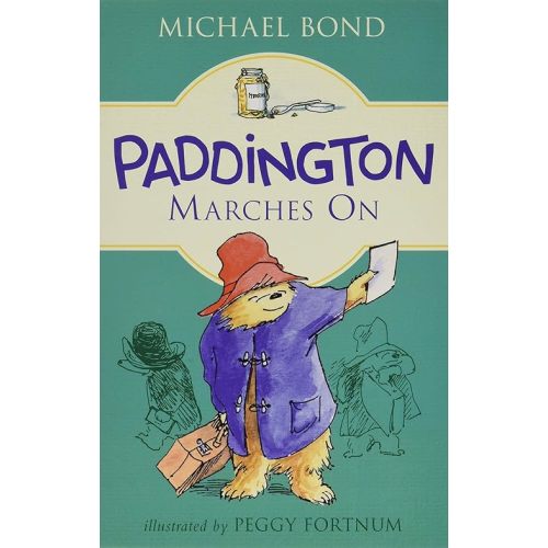Paddington Marches On Paperback – Illustrated, June 27, 2017