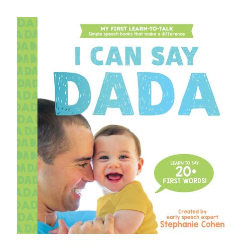 The I Can Say Dada Book - (Learn to Talk) by Stephanie Cohen (Board Book)