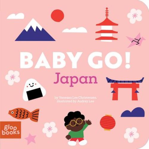 Baby Go! Japan - by Vanessa Lee Christensen (Board Book)
