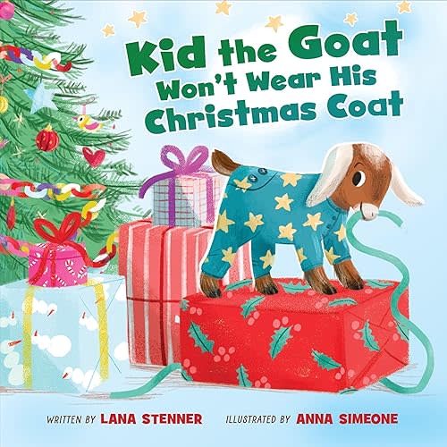 Kid the Goat Won't Wear His Christmas Coat Board book – September 16, 2025