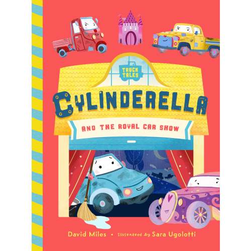 Truck Tales: Cylinderella and the Royal Car Show