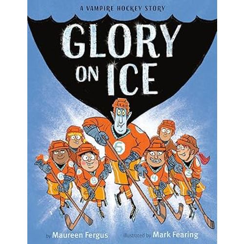 Glory on Ice: A Vampire Hockey Story
