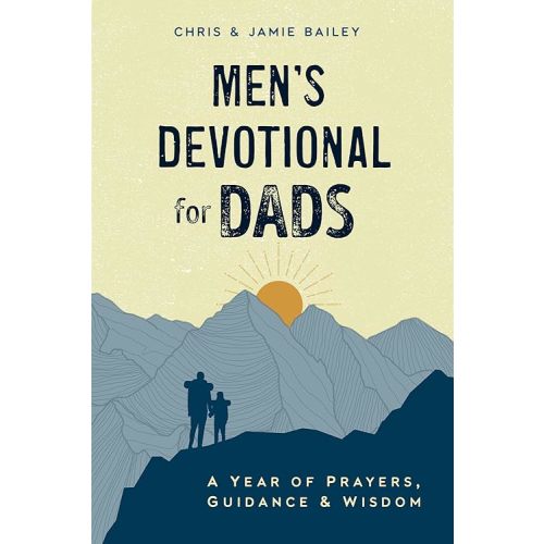 Men's Devotional for Dads: A Year of Prayers, Guidance, and Wisdom Paperback – May 16, 2023