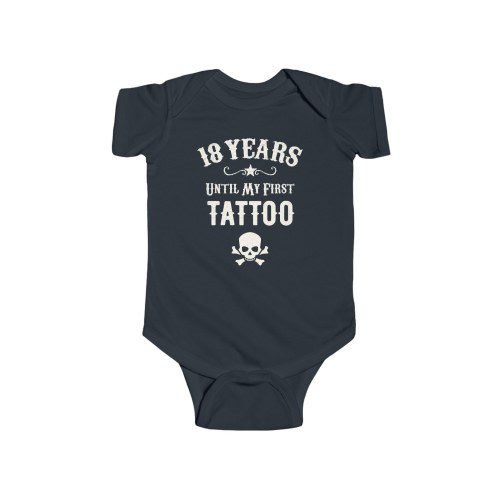 18 Years Until My First Tattoo | Punk Rock Baby Bodysuit | Alternative Goth Baby Clothes