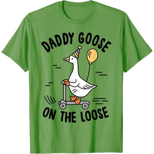 Daddy Goose On The Loose Funny Birthday Matching Family T-Shirt