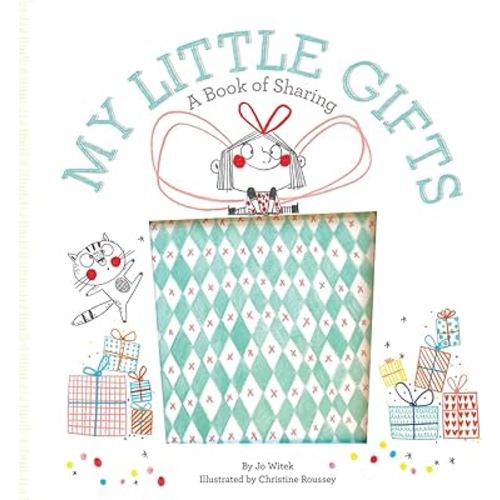 My Little Gifts: A Book of Sharing (Growing Hearts)