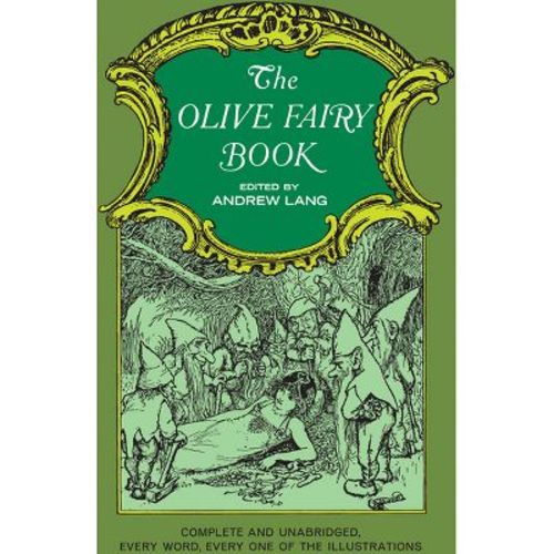 The Olive Fairy Book - (Dover Children's Classics) by Andrew Lang (Paperback)