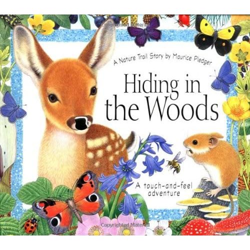 Hiding in the Woods: A Nature Trail Book (Maurice Pledger Nature Trails)