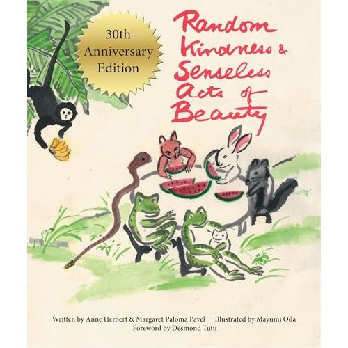 Random Kindness and Senseless Acts of Beauty – 30th Anniversary Edition
