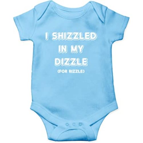 AW Fashions I Shizzled In My Dizzle, For Rizzle Baby Bodysuit Newborn Apparel Outfit for Boys or Girls