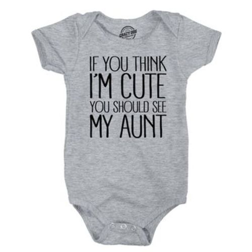 If You Think Im Cute You Should See My Aunt Creeper Funny New Baby Shower Bodysuit - Crazy Dog Baby Bodysuit