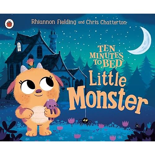 Little Monster (Ten Minutes to Bed) Board book – Picture Book, July 22, 2025