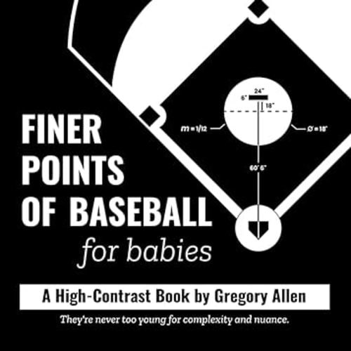Finer Points of Baseball for Babies: A High-Contrast Book (Finer Points for Babies)