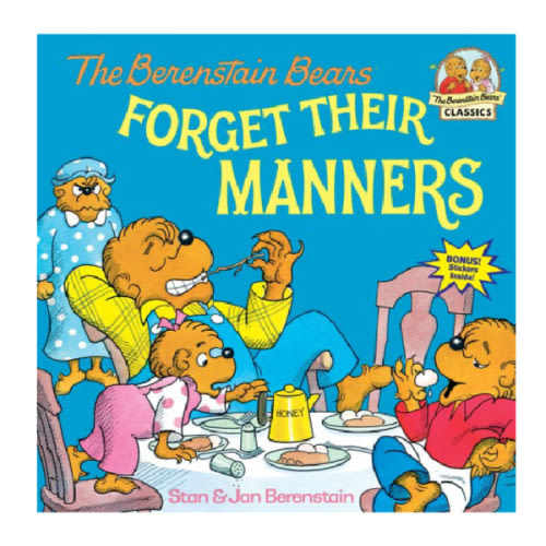 The Berenstain Bears Forget Their Manners by Stan Berenstain, Jan Berenstain, Paperback | Barnes & Noble®