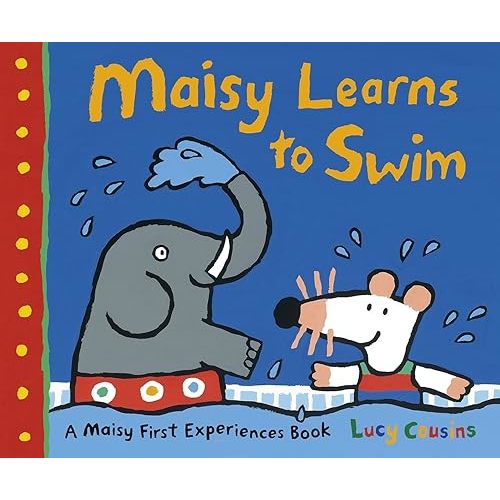 Maisy Learns to Swim [Apr 01, 2014] Cousins, Lucy Paperback – April 3, 2014