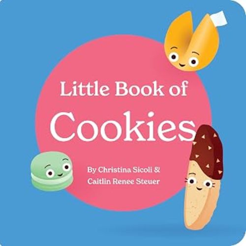 Little Book of Cookies Board Book for Babies and Toddlers Rhymes about Baking in the Kitchen with Kids Baby Book 0-12 Months Childrens books ages 0-3 (Little Books: Culinary Collection (3 books))