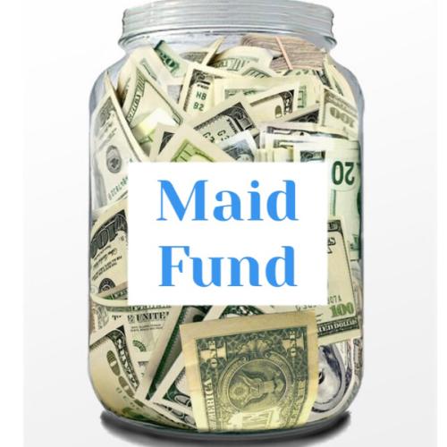 Maid Fund (Cash)