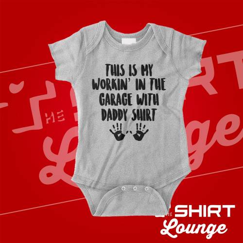 This Is My Working In The Garage With Daddy Shirt Baby One Piece Mechanic Daddy&#39;s Little Helper Bodysuit Jumper Gift for Dad