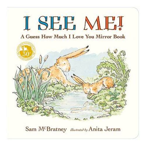 I See Me: A Guess How Much I Love You Mirror Book by Sam McBratney Children's Board Book