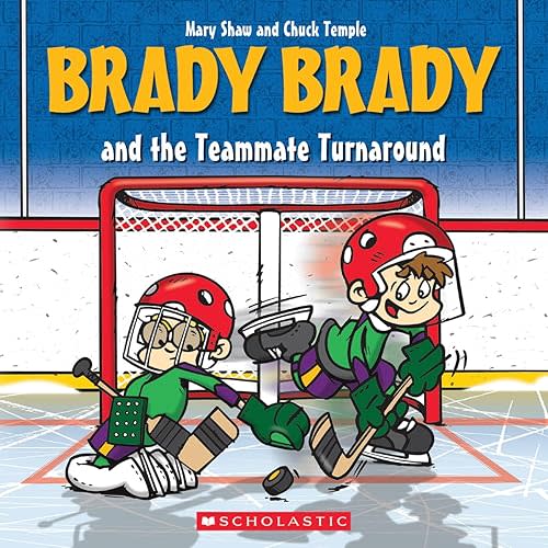 Brady Brady and the Teammate Turnaround Paperback – Picture Book, September 5, 2023