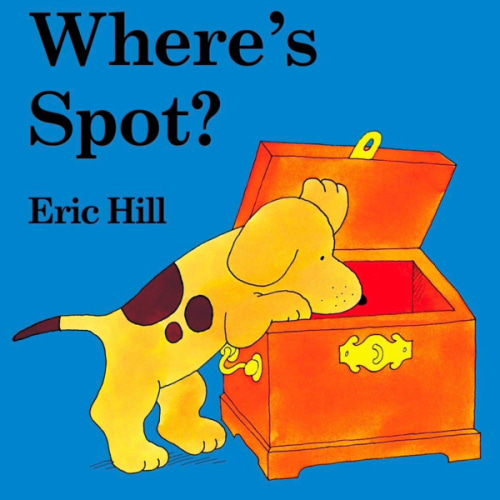 Where's Spot?: A Lift-the-Flap Book