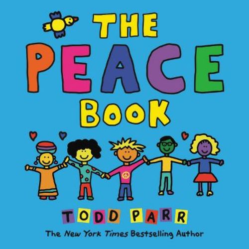 The Peace Book - by Todd Parr (Paperback)